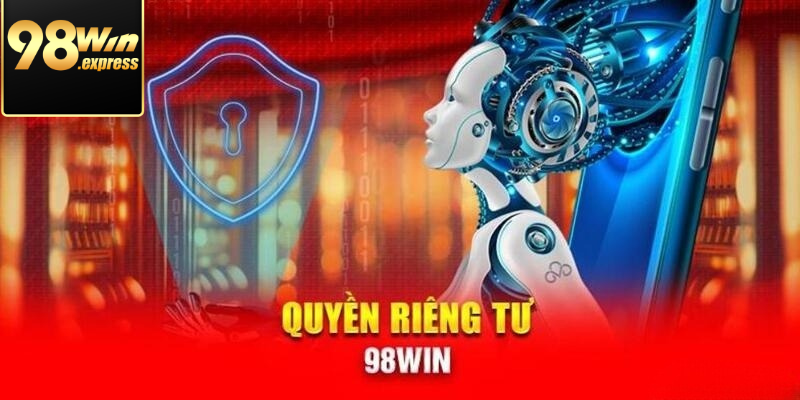 Giới thiệu quyền riêng tư 98Win