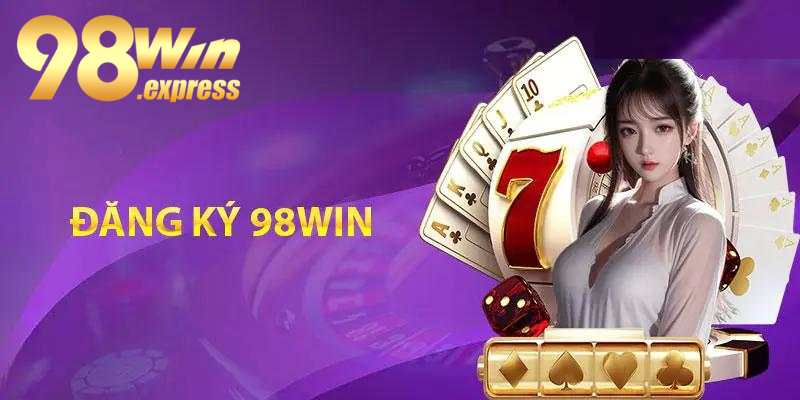 Hướng dẫn sử dụng dịch vụ tại 98win