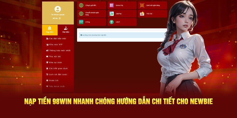 Hướng dẫn nạp tiền 98win siêu nhanh chóng và dễ dàng thao tác 