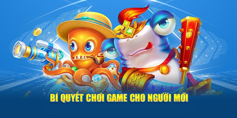 Bí quyết thi đấu hiệu quả dành cho người mới